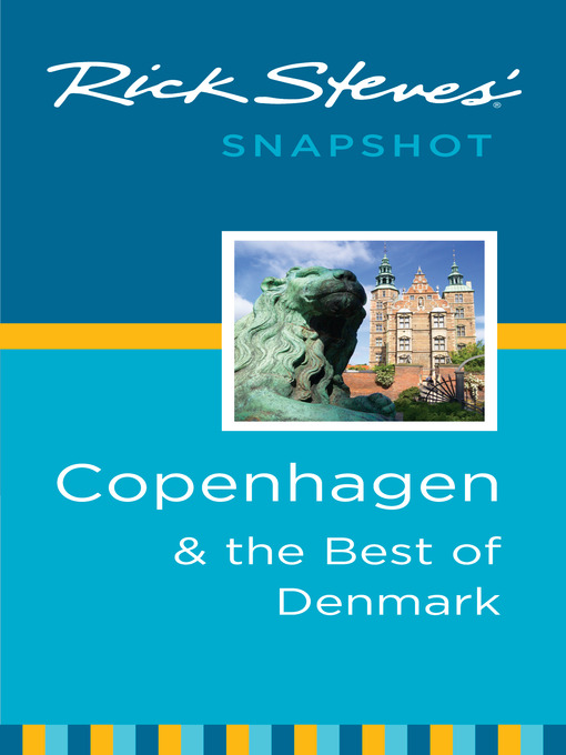 Title details for Rick Steves' Snapshot Copenhagen & the Best of Denmark by Rick Steves - Wait list